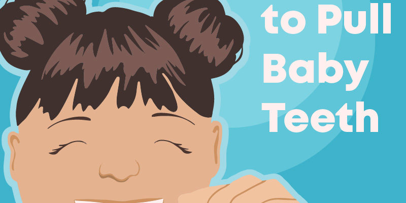How to Pull Baby Teeth